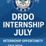 DRDO Internship 2025: Apply Now for ₹30,000 Monthly Stipend – Eligibility, Dates, and Full Details