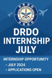 DRDO Internship 2025: Apply Now for ₹30,000 Monthly Stipend – Eligibility, Dates, and Full Details